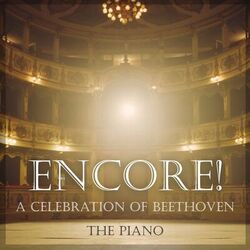 Cover of "Encore": A celebration of Beethoven - The Piano