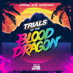 Cover of Trials of the Blood Dragon (Original Game Soundtrack)