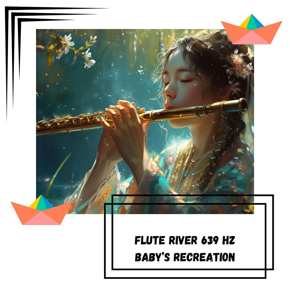 Picture of Flute River 639 Hz Baby’s Recreation