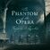 The Phantom of the Opera: Overture