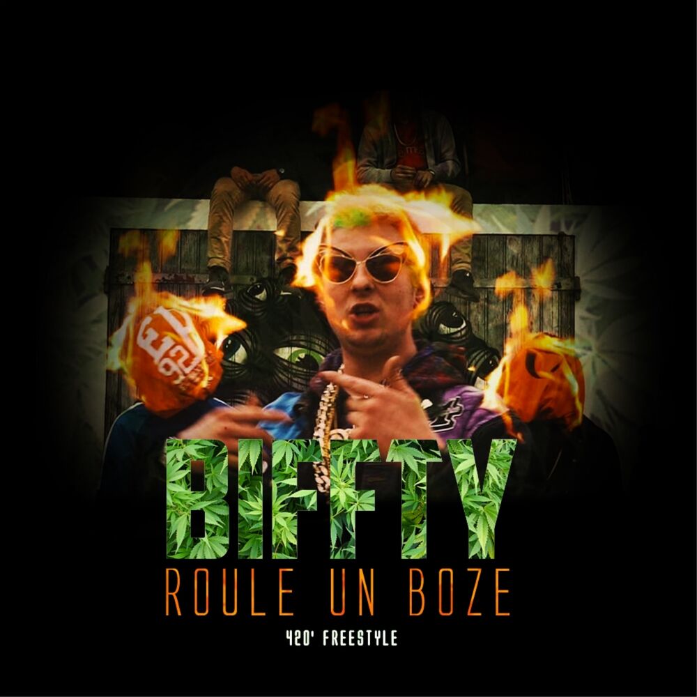 Picture of Roule un boze (420' Freestyle)