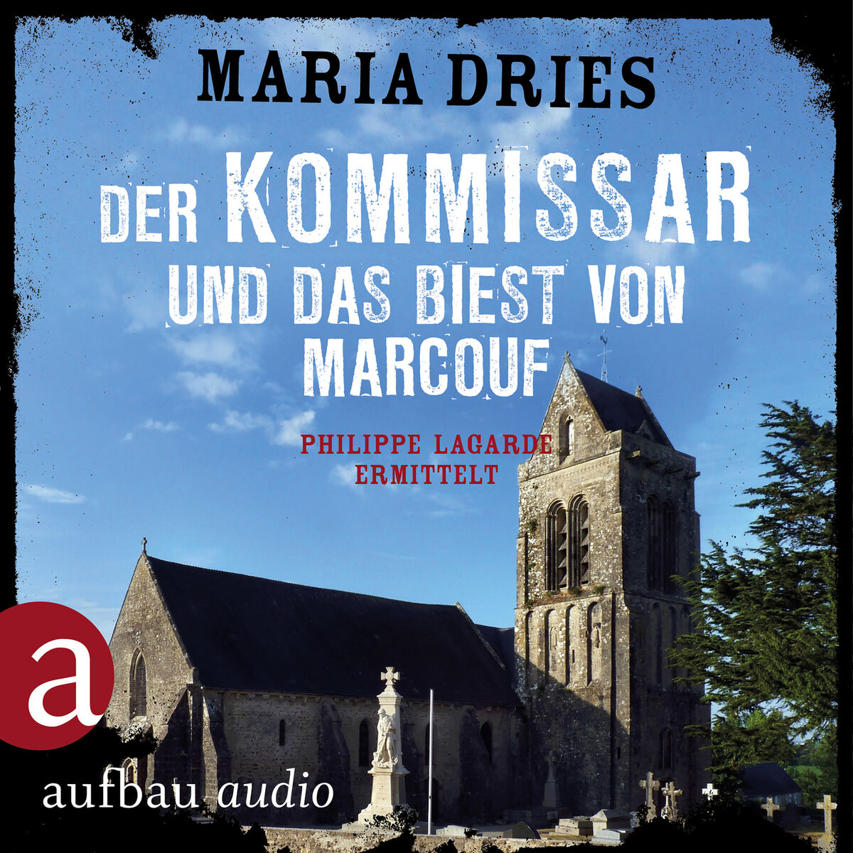 Album cover of Der Kommissar und das Biest von Marcouf - Kommissar Philippe Lagarde - Ein Kriminalroman aus der Normandie, Band 9 (Ungekürzt)