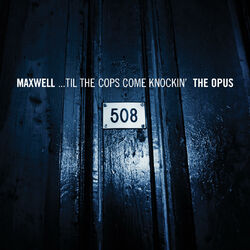 Cover of ...Til The Cops Come Knockin' - The Opus/The Urban Theme