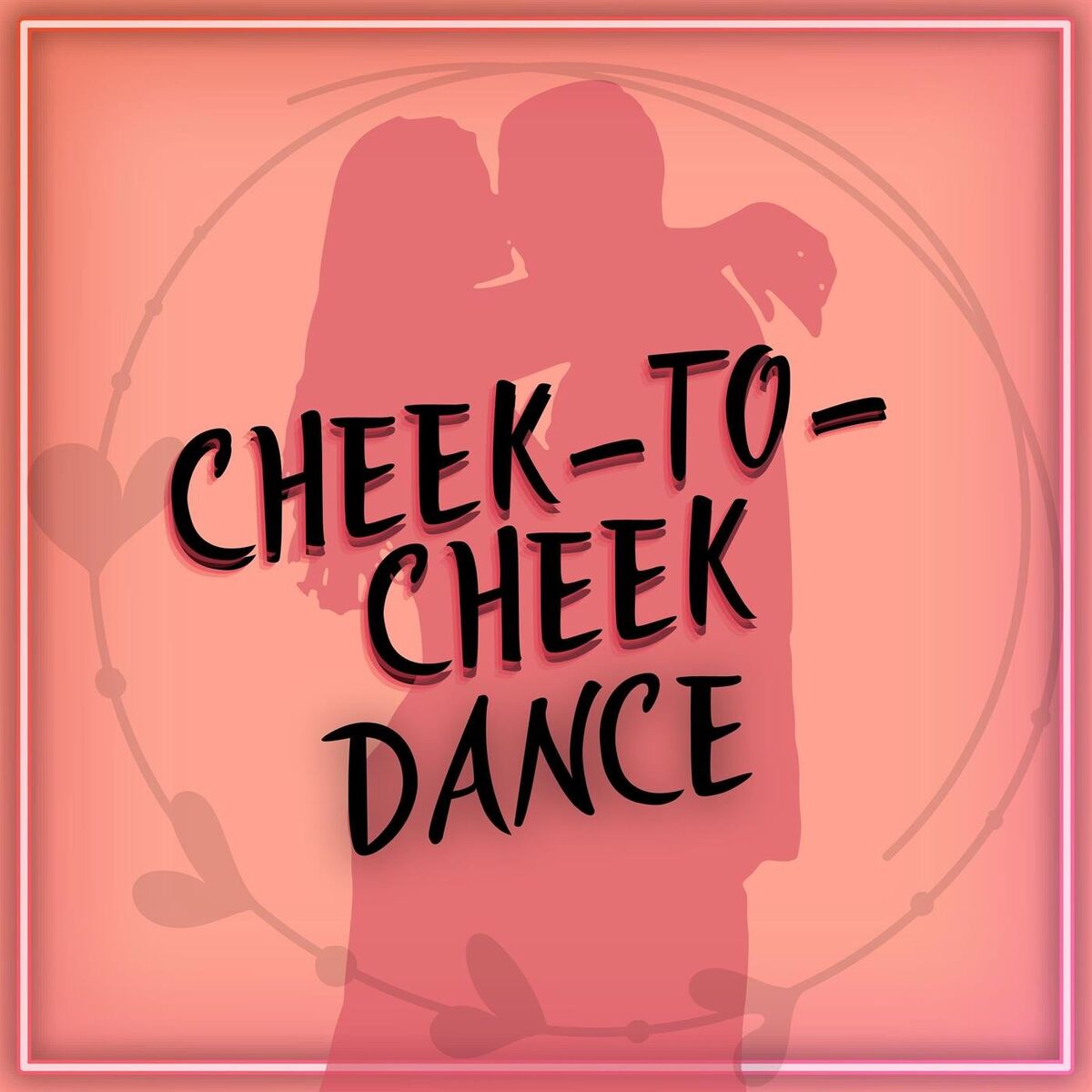 Album cover of cheek-to-cheek dance
