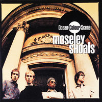 Ocean Colour Scene Moseley Shoals オリジナル版 Ocean Colour Scene - Moseley Shoals | Deezer