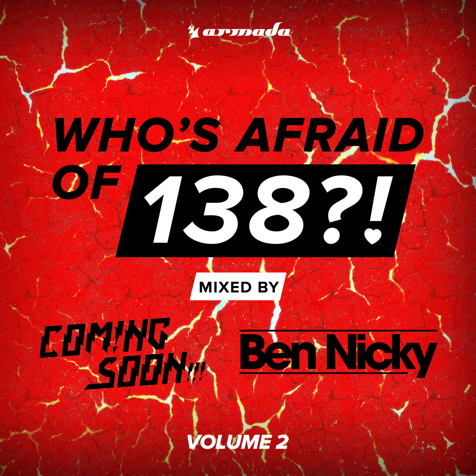 Album cover of Who's Afraid Of 138?! (Vol. 2) (Mixed by Coming Soon!!! & Ben Nicky)