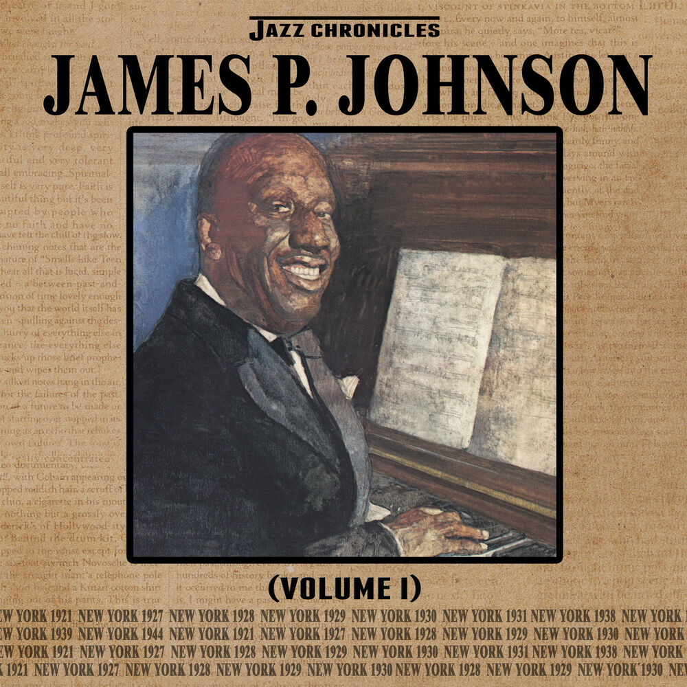 Picture of Jazz Chronicles: James P. Johnson, Vol. 1