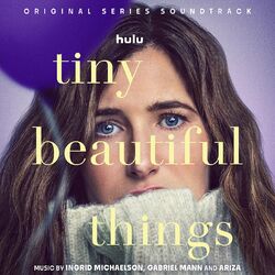 Cover of Tiny Beautiful Things (Original Series Soundtrack)