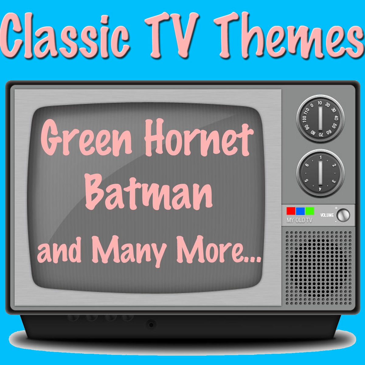 Album cover of Classic TV Themes: Green Hornet, Batman and Many More