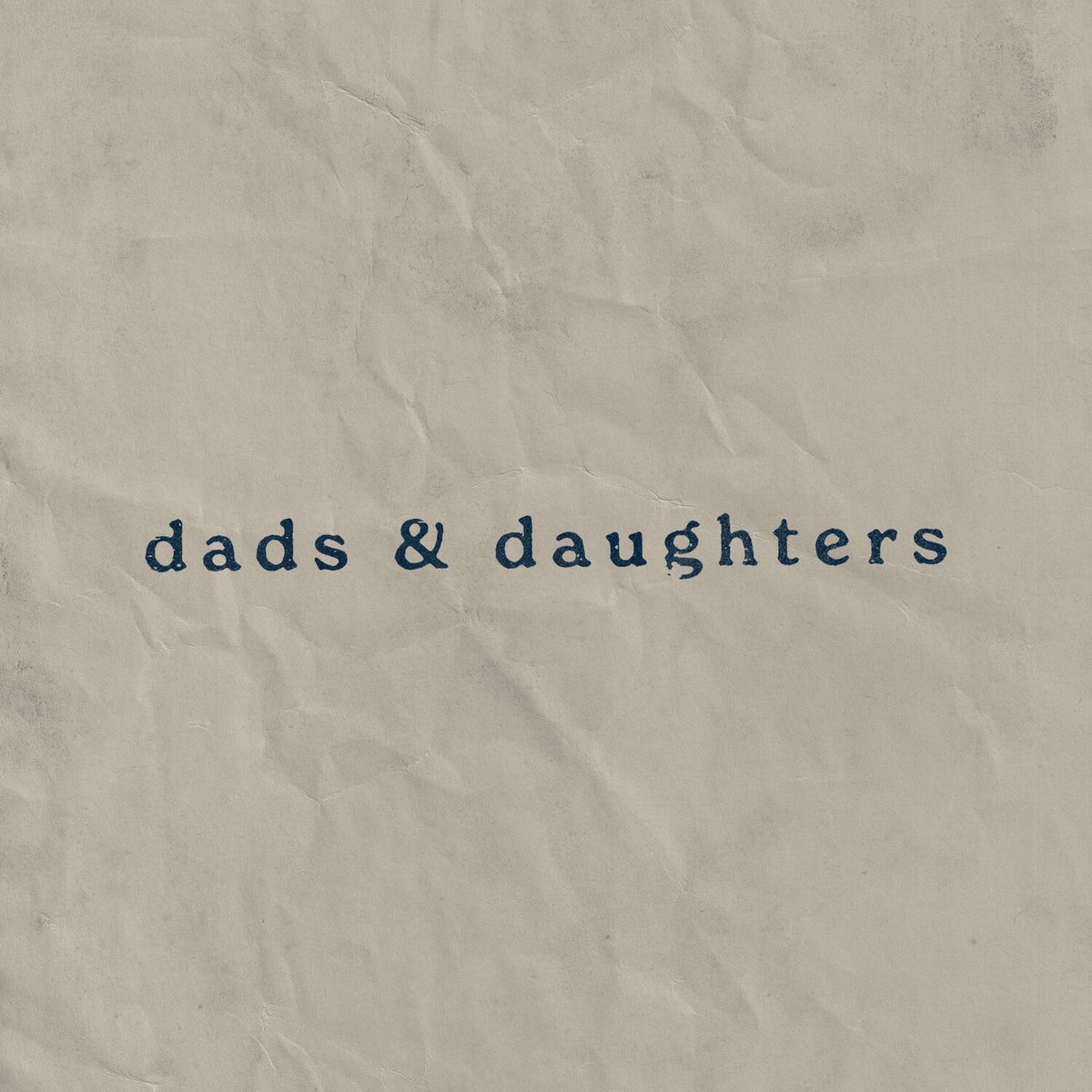 Album cover of Dads and Daughters