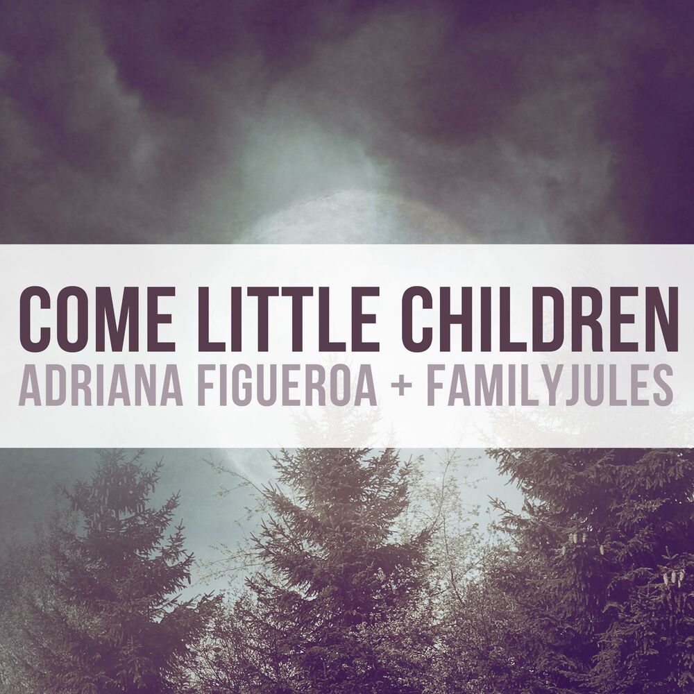 Picture of Come Little Children (feat. FamilyJules)