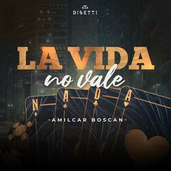 Cover of La Vida No Vale Nada