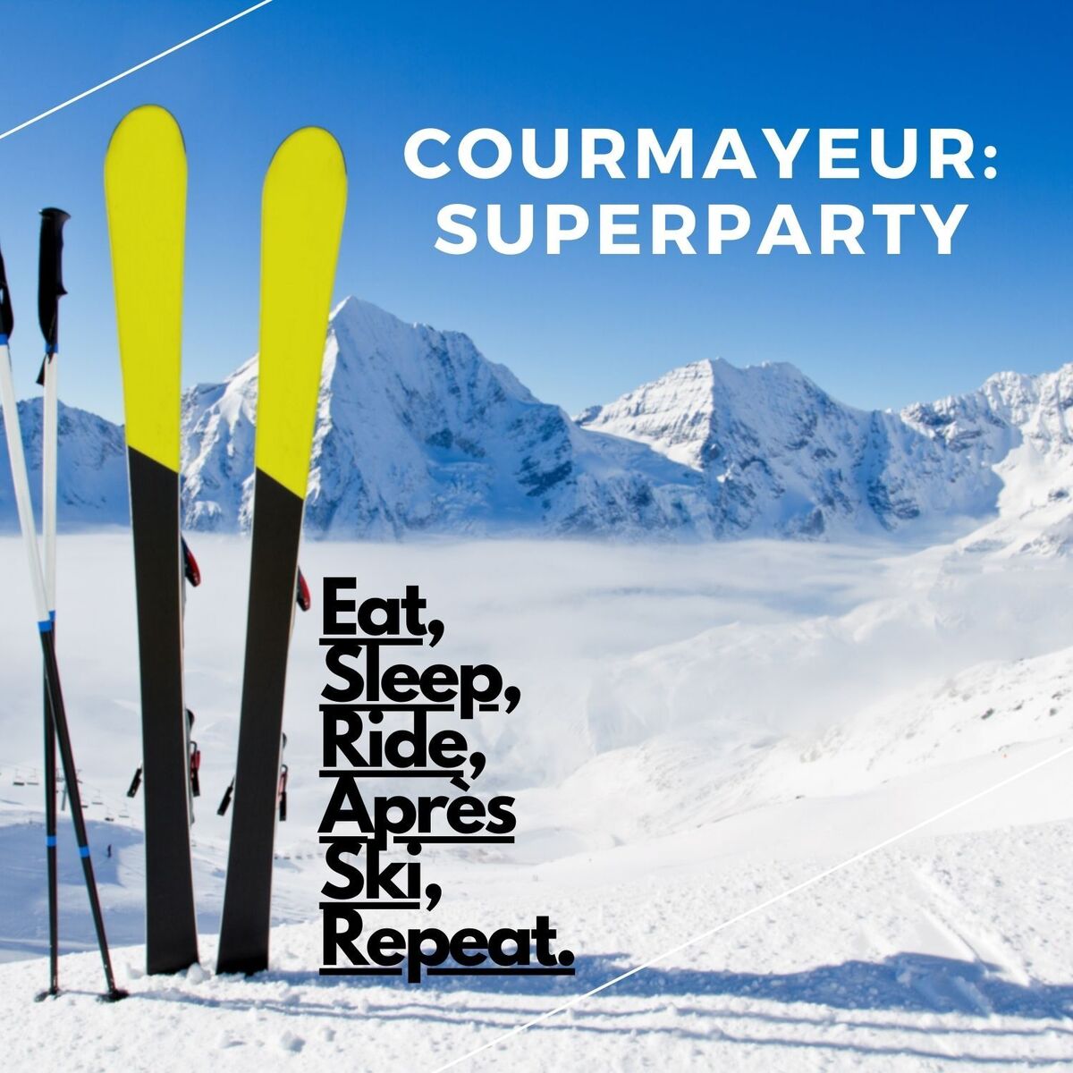 Album cover of Courmayeur: SuperParty (Eat, Sleep, Ride, Après Ski, Repeat)