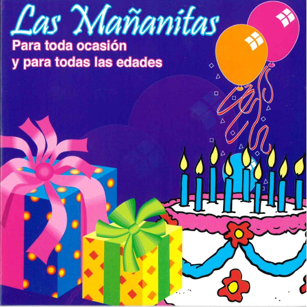 Album cover of Las Mañanitas. Para Toda Ocasión y Para Todas Las Edades