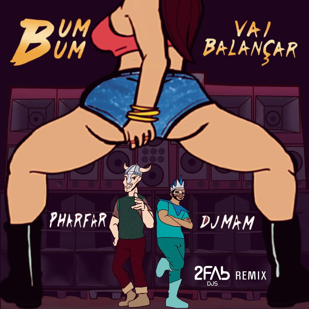 Picture of Bumbum Vai Balançar (2FAb Remix)