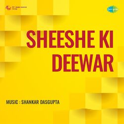 Cover of Sheeshe Ki Deewar (Original Motion Picture Soundtrack)