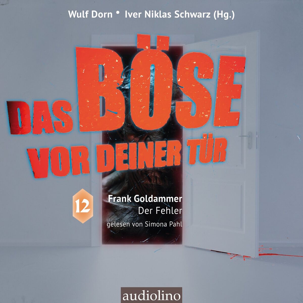 Album cover of Der Fehler - Das Böse vor deiner Tür, Band 12 (ungekürzt)