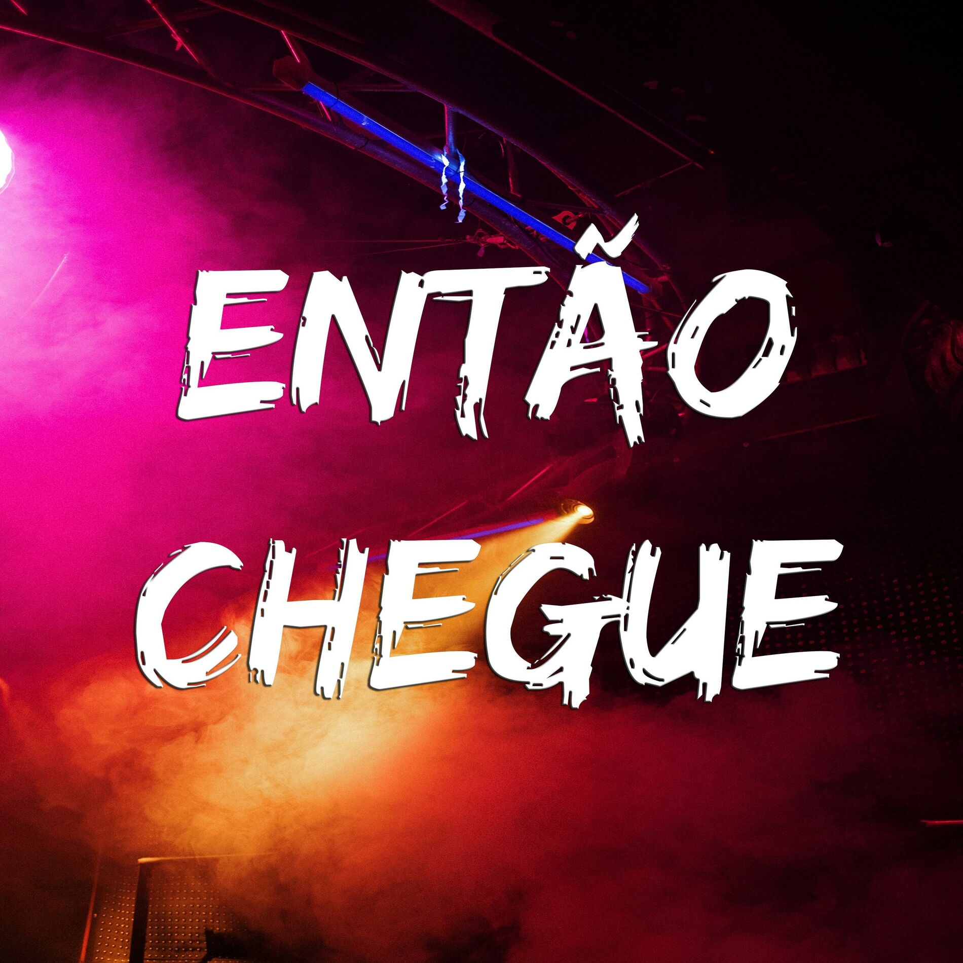Album cover of Então Chegue (feat. Lethal & Invasor)