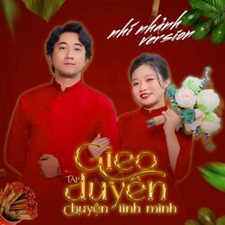 Cover of Gieo Duyên Chuyện Tình Mình (nhí nhảnh version)