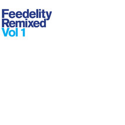 Cover of Feedelity Remixed, Vol. 1