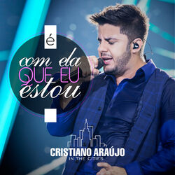 Cover of É Com Ela Que Eu Estou