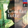 Così fan tutte, K.588 / Act 1 : Mozart: Così fan tutte, K.588 / Act 1: 