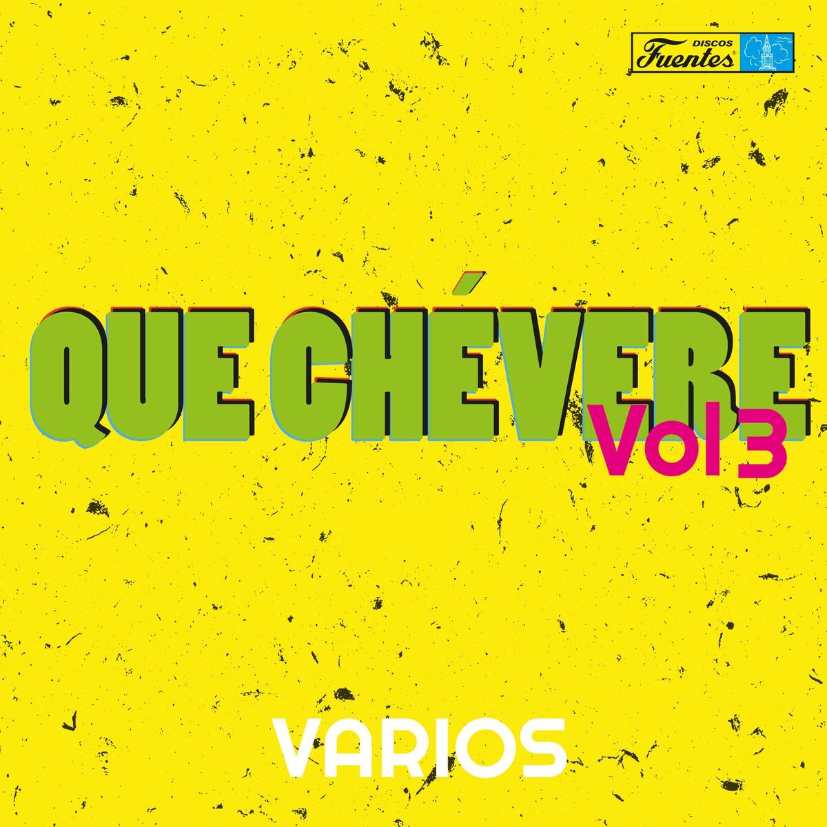 Album cover of Que Chévere (Vol. 3)