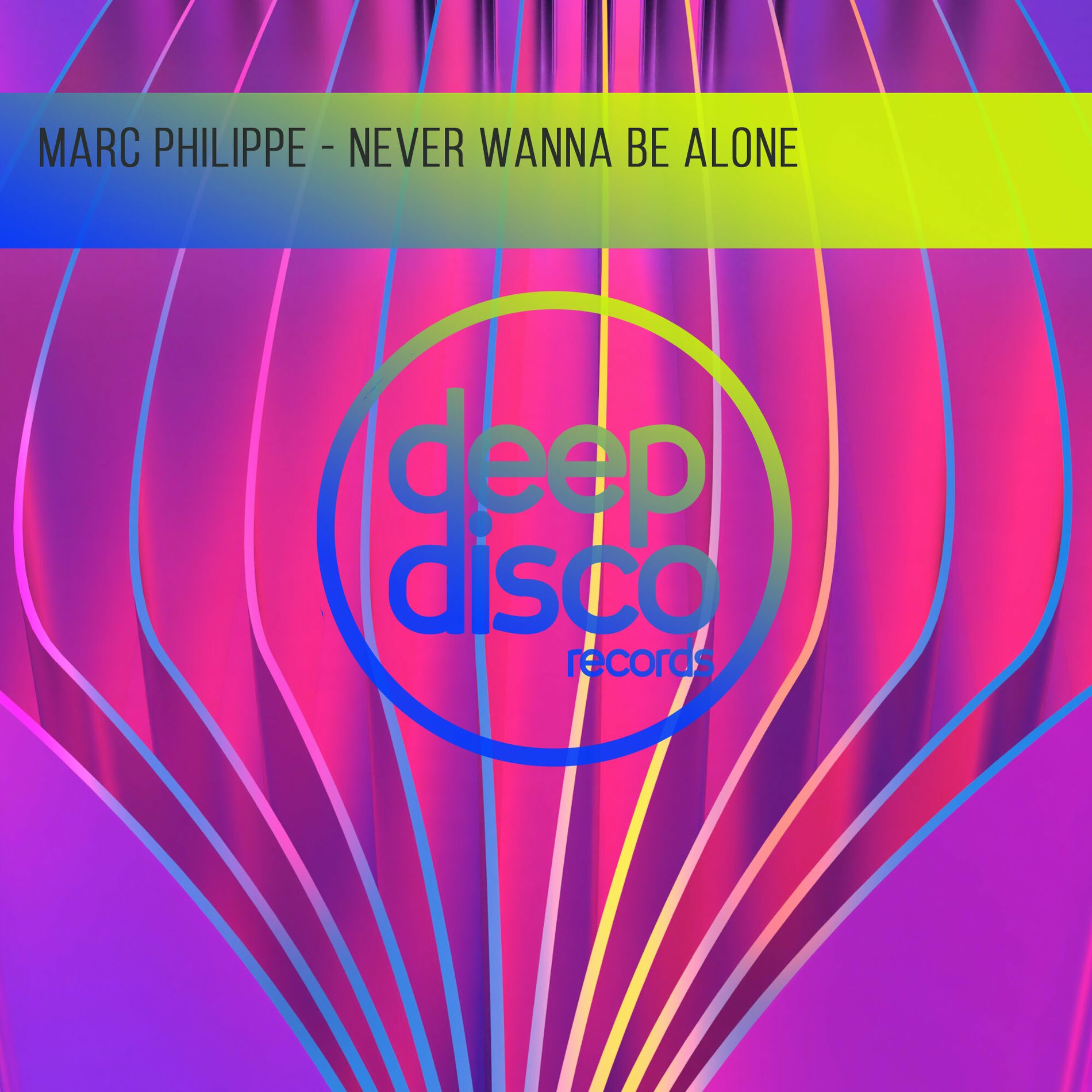 Album cover of Never Wanna Be Alone