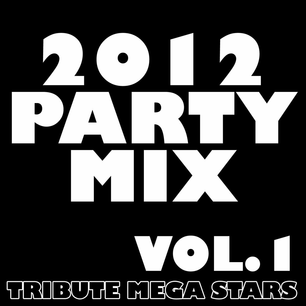 Album cover of 2012 Party Mix, Vol. 1