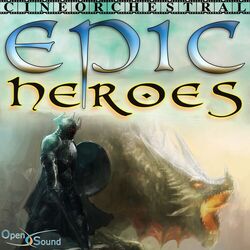 Cover of Cineorchestral Epic: Heroes (Music for Movie)
