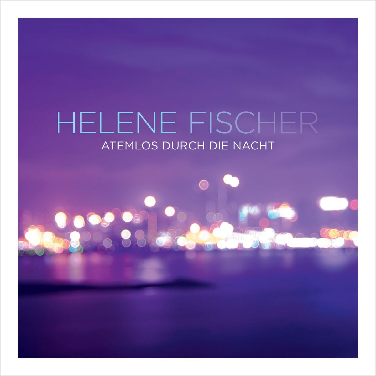 Album picture of Atemlos durch die Nacht (The Radio Mixes)