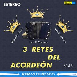 Cover of Tres Reyes del Acordeón, Vol. 9