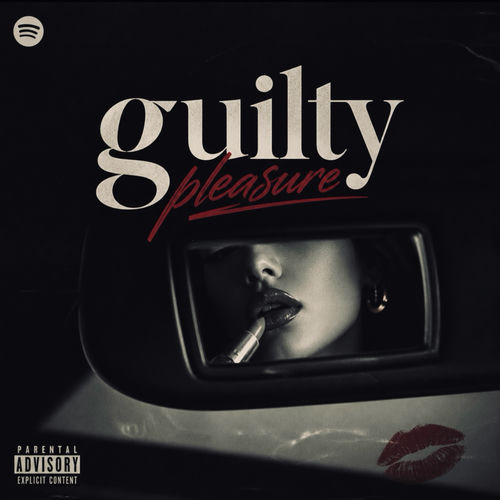 Guilty pleasure