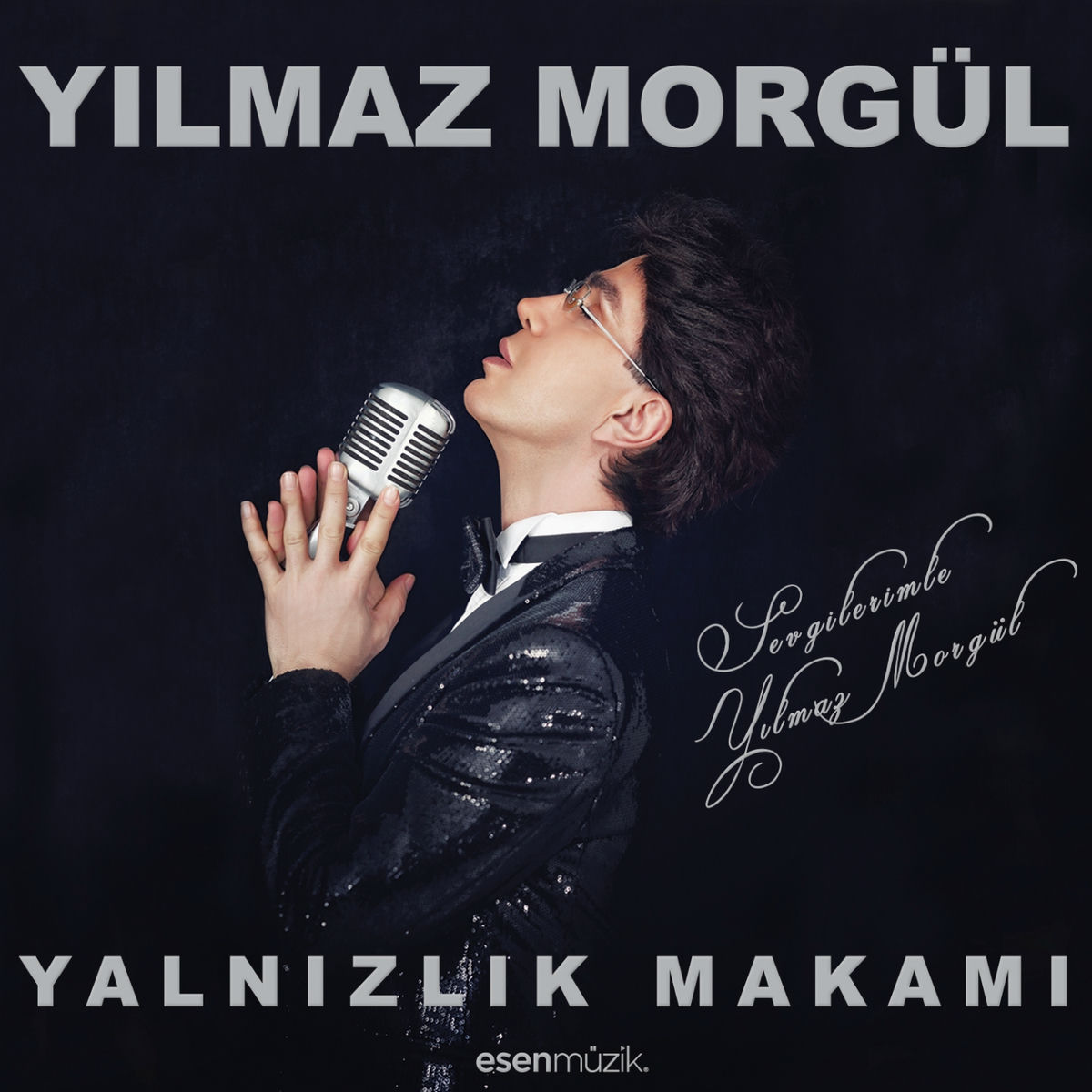 Album cover of Yalnızlık Makamı (Sevgilerimle Yılmaz Morgül)