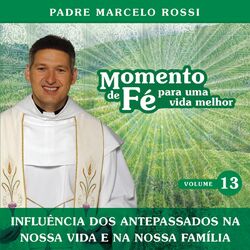 Cover of Momento De Fé Para Uma Vida Melhor (Influência Dos Antepassados, Nossa Vida, Nossa Família)