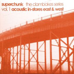 Cover of Clambakes Vol. 1: Acoustic In-Stores East & West