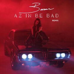 Cover of Az in Be Bad (Remix)
