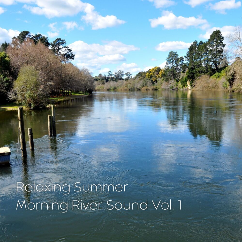 Picture of Relaxing Summer Morning River Sound Vol. 1