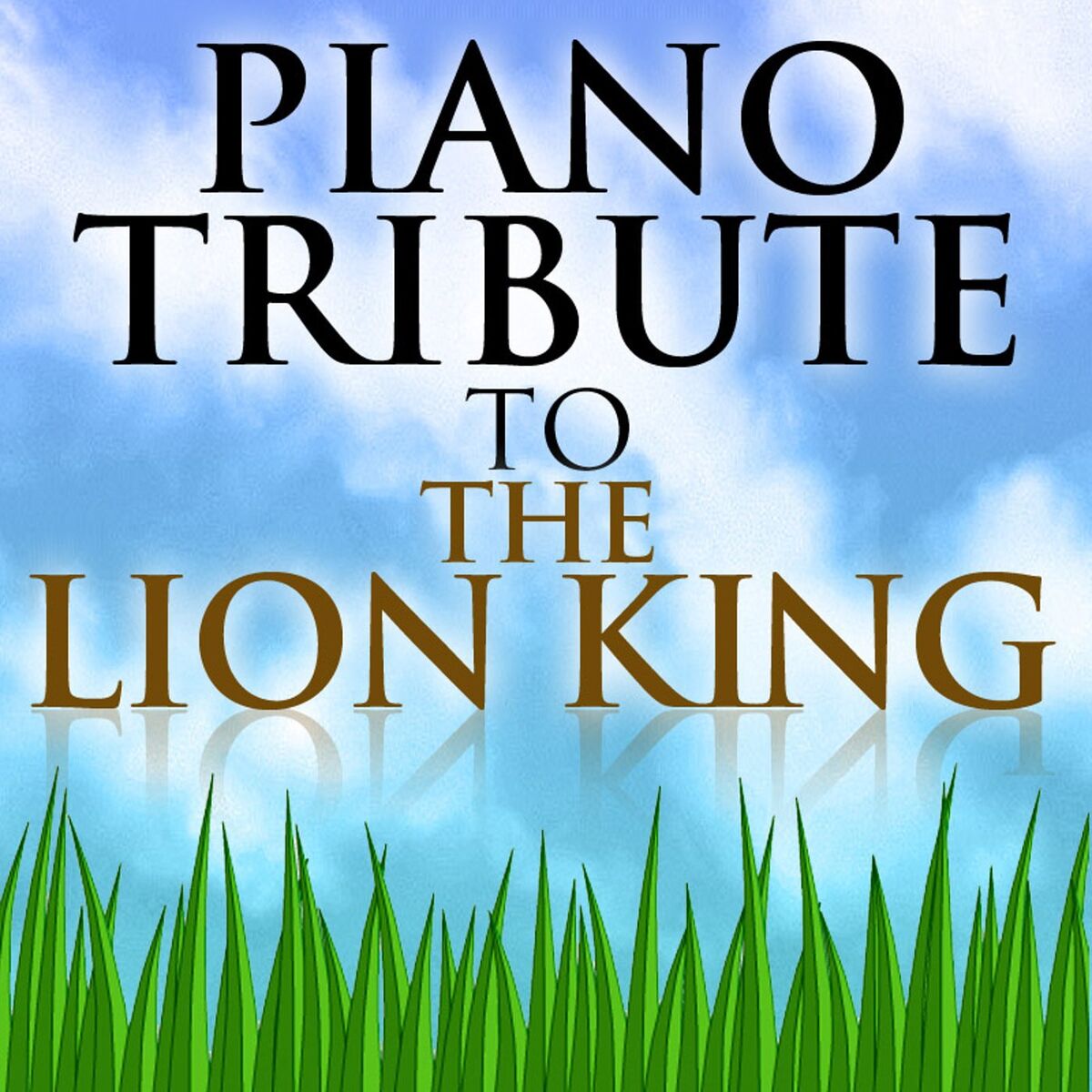 Album cover of Piano Tribute to The Lion King
