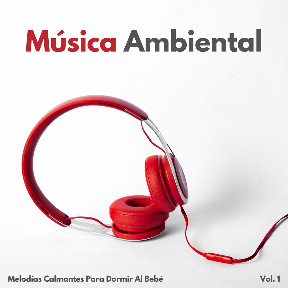 Picture of Música Ambiental: Melodías Calmantes Para Dormir Al Bebé Vol. 1