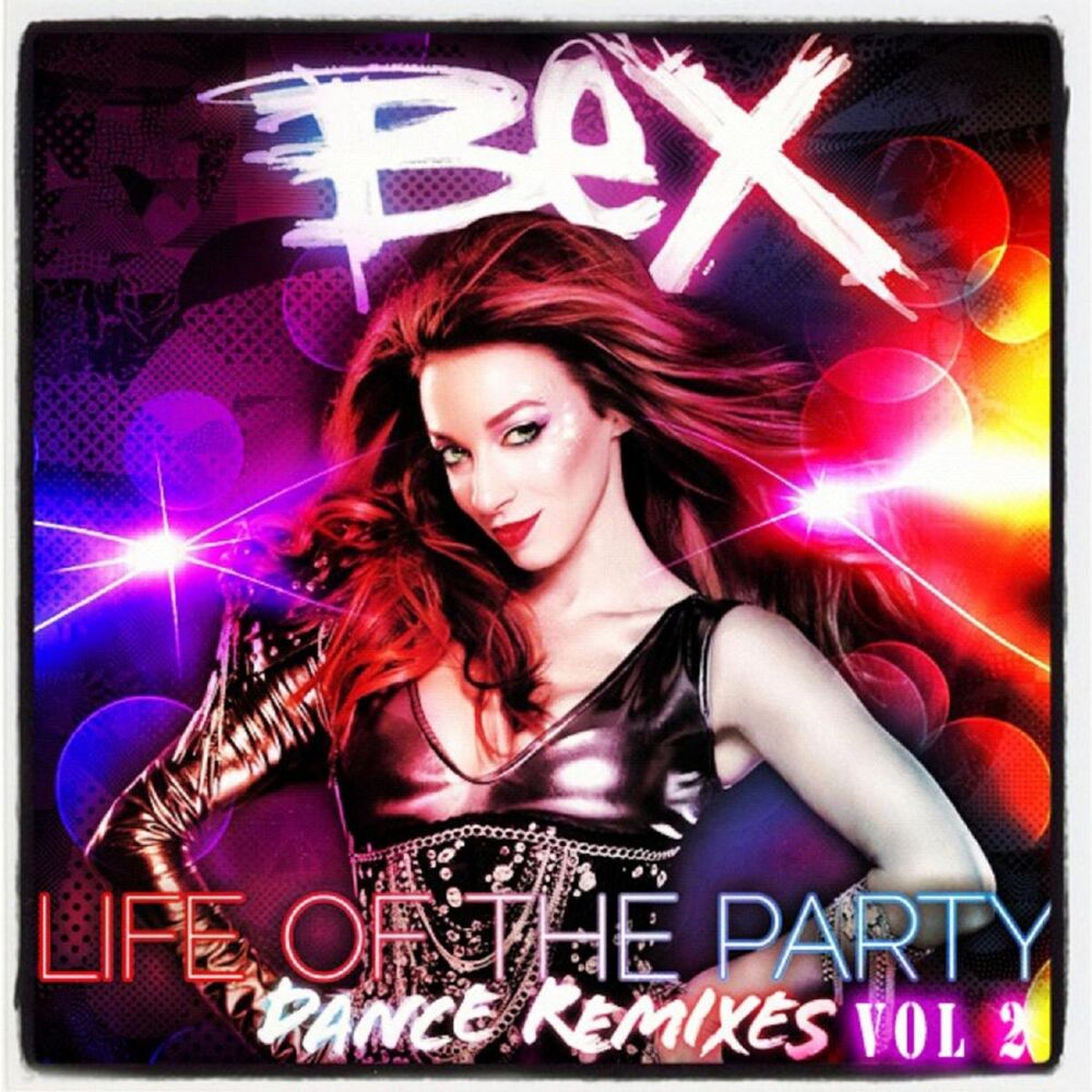Picture of Life of the Party (Get Crazy Twisted Stupid) - The Dance Remixes, Vol 2