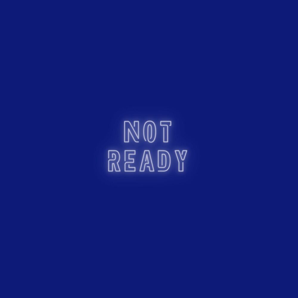 Picture of Not Ready