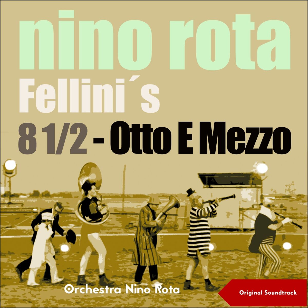 Album cover of Nino Rota - Fellini's 8 1/2 - Otto E Mezzo (Original Soundtrack)