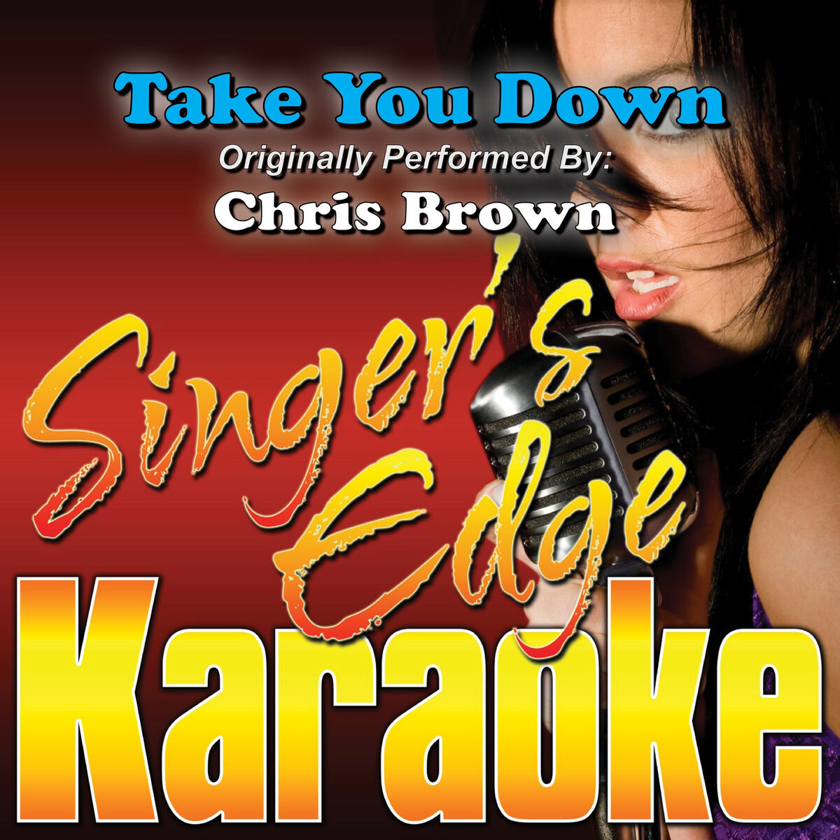 Album cover of Take You Down (Originally Performed by Chris Brown) [Karaoke Version]