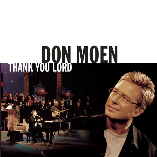 When It's All Been Said and Done by Don Moen - 84 BPM