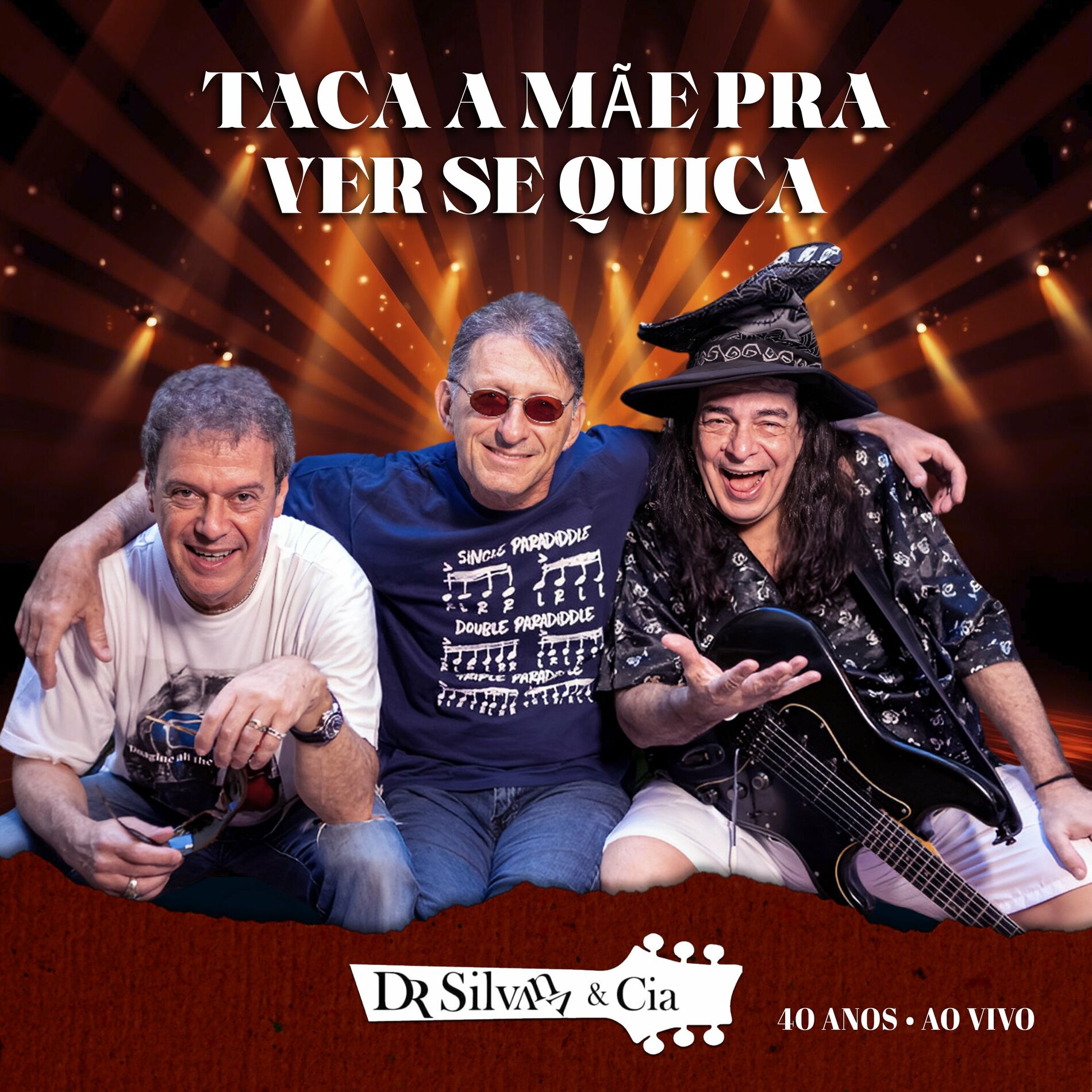 Album cover of Taca A Mãe Pra Ver Se Quica (40 Anos, Ao Vivo)