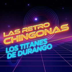 Cover of Las Retro Chingonas