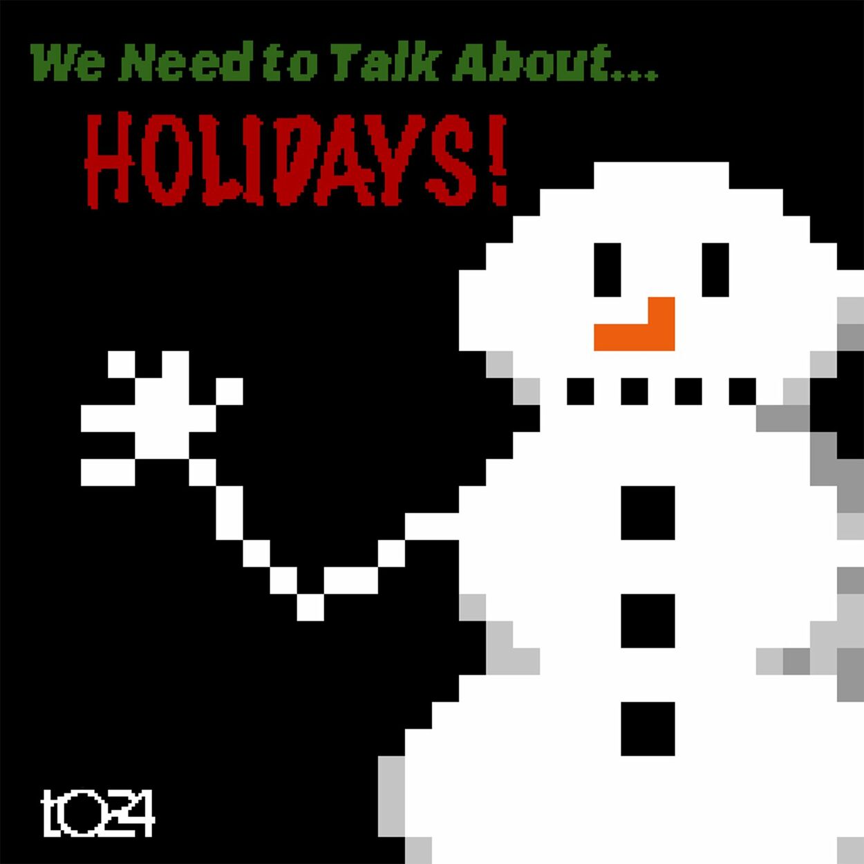 t024 – We Need To Talk About Holidays – Single