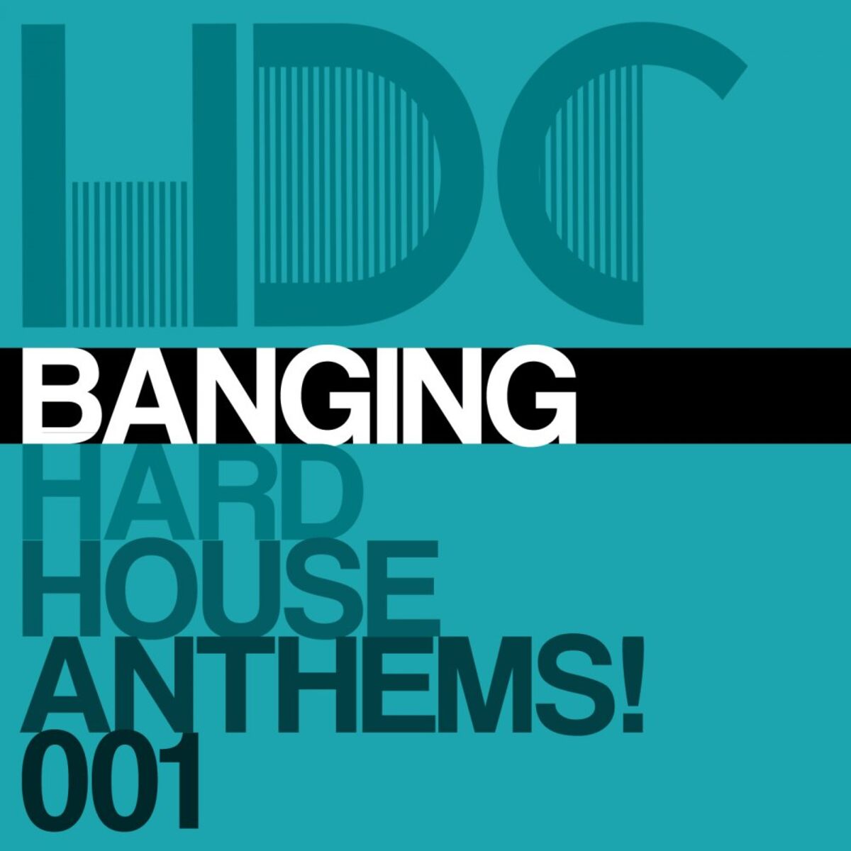 Album cover of Banging Hard House Anthems, Vol. 1