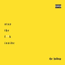 Cover of Stay the Fuck Inside